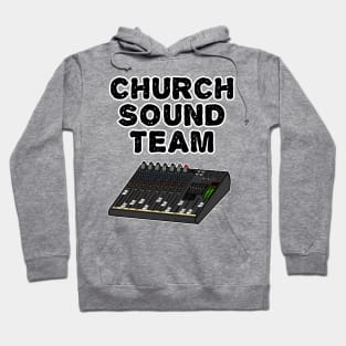 Church Sound Team, Christian Sound Engineer Hoodie